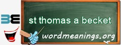 WordMeaning blackboard for st thomas a becket